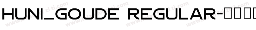 Huni_Goude Regular字体转换